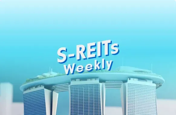 S-REITs Weekly(부제: 신중하게 부채 관리하는 싱가포르 리츠)